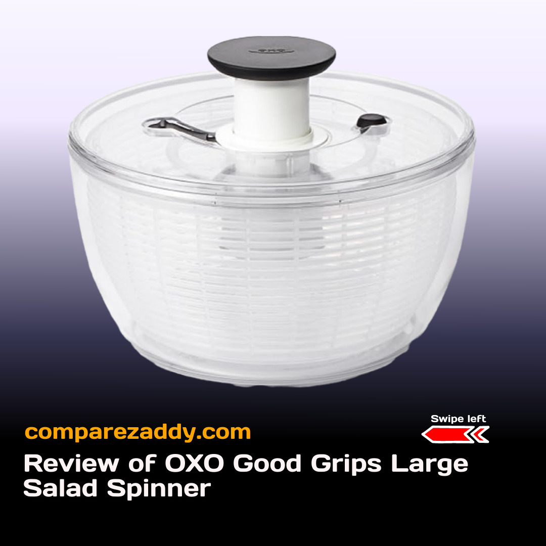 Review of OXO Good Grips Large Salad Spinner Review of OXO Good Grips Large Salad Spinner